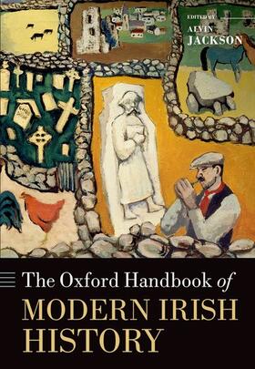 Jackson |  The Oxford Handbook of Modern Irish History | Buch |  Sack Fachmedien