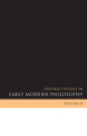 Garber / Nadler |  Oxford Studies in Early Modern Philosophy, Volume IV | Buch |  Sack Fachmedien