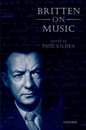 Kildea |  Britten on Music | Buch |  Sack Fachmedien