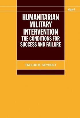 Seybolt |  Humanitarian Military Intervention | Buch |  Sack Fachmedien