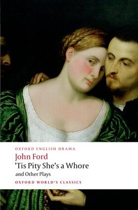 Ford / Lomax |  'Tis Pity She's a Whore and Other Plays | Buch |  Sack Fachmedien