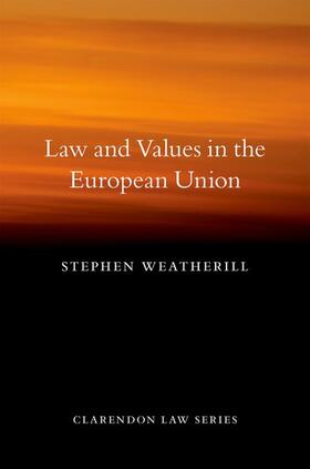 Weatherill |  Law & Values in the EU Cls | Buch |  Sack Fachmedien