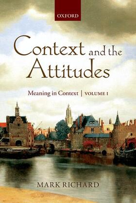 Richard |  CONTEXT & THE ATTITUDES VOL 1 P | Buch |  Sack Fachmedien