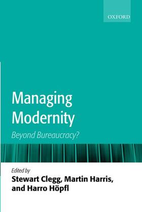 Clegg / Harris / Hopfl |  Managing Modernity | Buch |  Sack Fachmedien