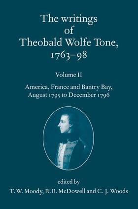 McDowell / Moody / Woods |  Writings of Theobald Wolfe Tone 1763-98 | Buch |  Sack Fachmedien