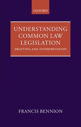 Bennion |  Understanding Common Law Legislation | Buch |  Sack Fachmedien