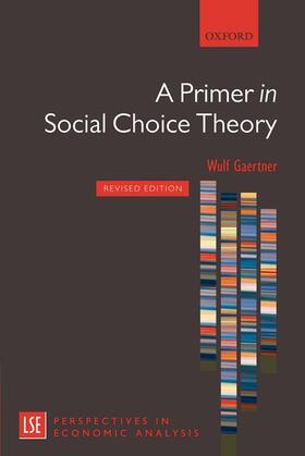 Gaertner |  A PRIMER IN SOCIAL CHOICE THEORY REVISED EDITION | Buch |  Sack Fachmedien