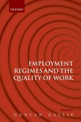 Gallie |  Employment Regimes and the Quality of Work | Buch |  Sack Fachmedien