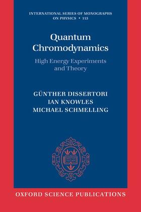 Dissertori / Knowles / Schmelling |  Quantum Chromodynamics High Energy Experiments and Theory (Paperback) | Buch |  Sack Fachmedien