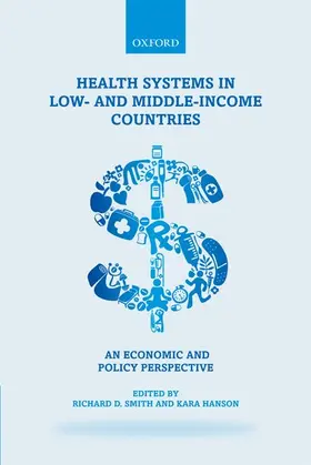 Smith / Hanson |  Health Systems in Low- and Middle-Income Countries | Buch |  Sack Fachmedien