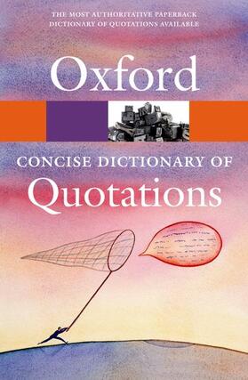 Ratcliffe |  Concise Oxford Dictionary of Quotations | Buch |  Sack Fachmedien