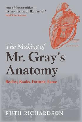 Richardson |  The Making of Mr. Gray's Anatomy | Buch |  Sack Fachmedien