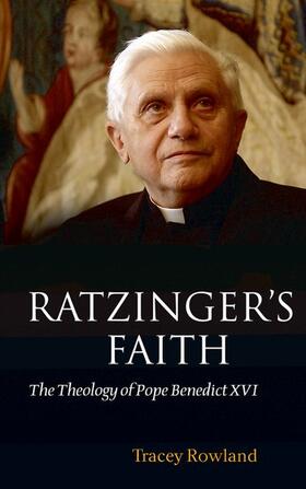 Rowland |  Ratzinger's Faith | Buch |  Sack Fachmedien