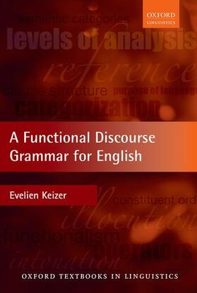 Keizer |  A Functional Discourse Grammar for English | Buch |  Sack Fachmedien