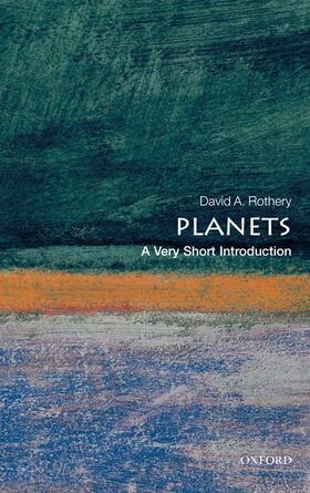 Rothery |  Planets: A Very Short Introduction | Buch |  Sack Fachmedien
