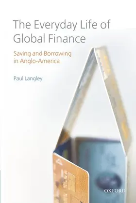 Langley |  The Everyday Life of Global Finance | Buch |  Sack Fachmedien