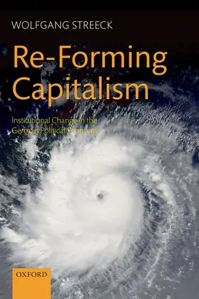 Streeck |  Re-Forming Capitalism | Buch |  Sack Fachmedien