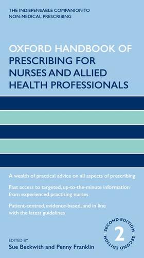 Franklin / Beckwith |  Oxford Handbook of Prescribing for Nurses and Allied Health Professionals | Buch |  Sack Fachmedien