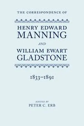 Erb |  The Correspondence of Henry Edward Manning and William Ewart Gladstone, 4 Volume Set | Buch |  Sack Fachmedien