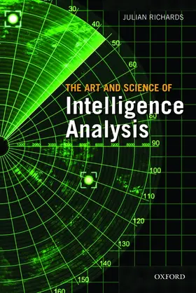 Richards |  The Art and Science of Intelligence Analysis | Buch |  Sack Fachmedien