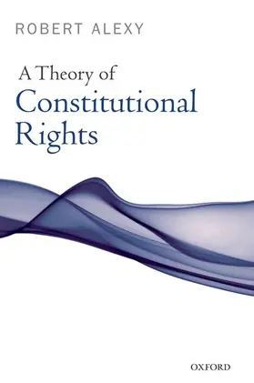 Alexy |  A Theory of Constitutional Rights | Buch |  Sack Fachmedien