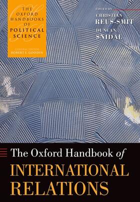 Reus-Smit / Snidal |  The Oxford Handbook of International Relations | Buch |  Sack Fachmedien