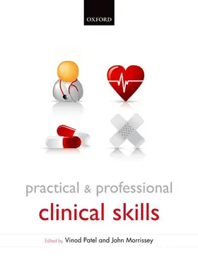 Patel / Morrissey |  Practical and Professional Clinical Skills | Buch |  Sack Fachmedien