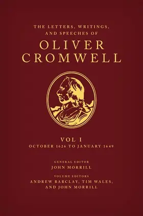 Barclay / Wales / Morrill |  The Letters, Writings, and Speeches of Oliver Cromwell | Buch |  Sack Fachmedien