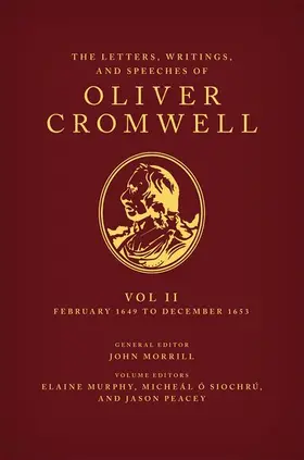 Murphy / Ó Siochrú / Peacey |  The Letters, Writings, and Speeches of Oliver Cromwell | Buch |  Sack Fachmedien