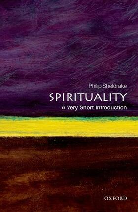 Sheldrake |  Spirituality: A Very Short Introduction | Buch |  Sack Fachmedien