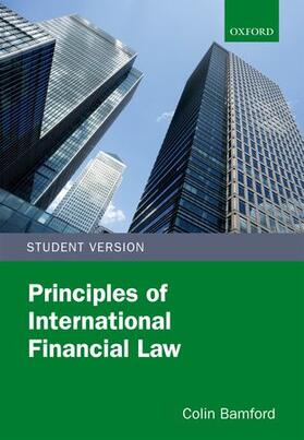Bamford | Principles of International Financial Law | Buch | 978-0-19-958931-9 | sack.de