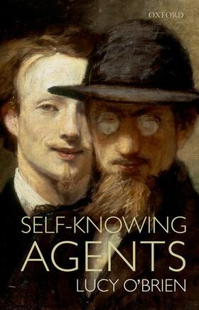 O'Brien | Self-Knowing Agents | Buch | 978-0-19-959204-3 | sack.de