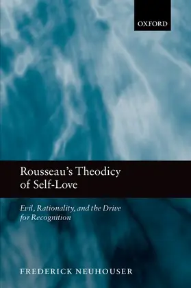 Neuhouser |  Rousseau's Theodicy of Self-Love | Buch |  Sack Fachmedien