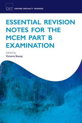 Stacey | Revision Notes for MCEM Part B | Buch | 978-0-19-959277-7 | sack.de