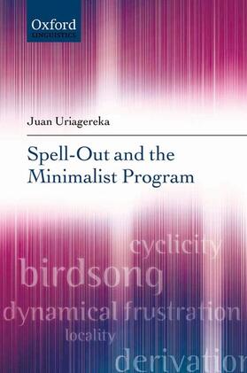 Uriagereka |  Spell-Out and the Minimalist Program | Buch |  Sack Fachmedien