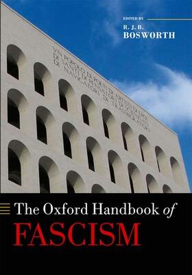 Bosworth |  The Oxford Handbook of Fascism | Buch |  Sack Fachmedien