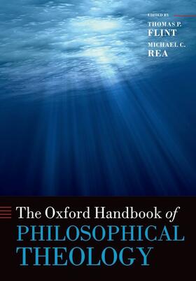Flint / Rea |  The Oxford Handbook of Philosophical Theology | Buch |  Sack Fachmedien