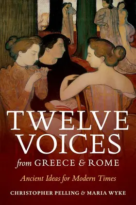 Pelling / Wyke |  Twelve Voices from Greece and Rome | Buch |  Sack Fachmedien