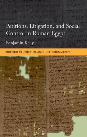 Kelly |  Petitions, Litigation, and Social Control in Roman Egypt | Buch |  Sack Fachmedien