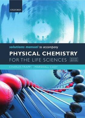 Trapp / Cady |  Solutions Manual to accompany Physical Chemistry for the Life Sciences | Buch |  Sack Fachmedien