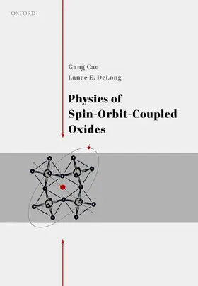 Cao / DeLong |  Physics of Spin-Orbit-Coupled Oxides | Buch |  Sack Fachmedien