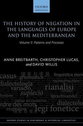 Breitbarth / Lucas / Willis |  The History of Negation in the Languages of Europe and the Mediterranean | Buch |  Sack Fachmedien