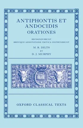 Dilts / Murphy |  Antiphon and Andocides: Speeches (Antiphontis Et Andocidis Orationes) | Buch |  Sack Fachmedien