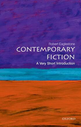 Eaglestone |  Contemporary Fiction: A Very Short Introduction | Buch |  Sack Fachmedien