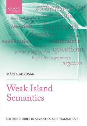 Abrusan / Abrusán |  Weak Island Semantics | Buch |  Sack Fachmedien