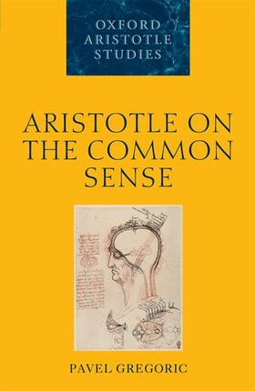 Gregoric |  Aristotle on the Common Sense | Buch |  Sack Fachmedien