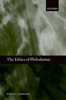 Tsouna |  The Ethics of Philodemus | Buch |  Sack Fachmedien