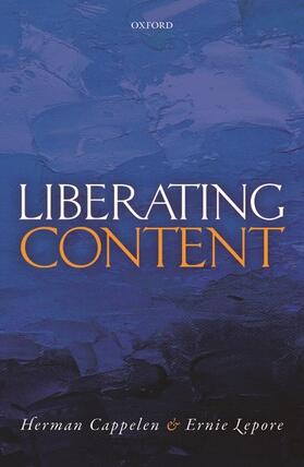 Cappelen / Lepore |  Liberating Content | Buch |  Sack Fachmedien