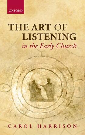 Harrison |  The Art of Listening in the Early Church | Buch |  Sack Fachmedien