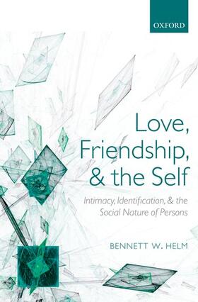 Helm |  Love, Friendship, and the Self | Buch |  Sack Fachmedien